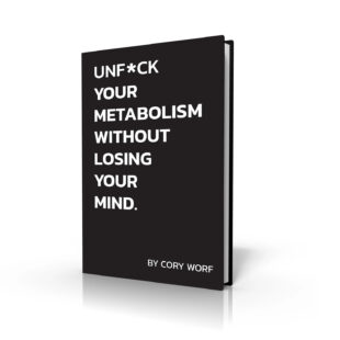 Unf***k Your Metabolism Without Losing Your Mind Book